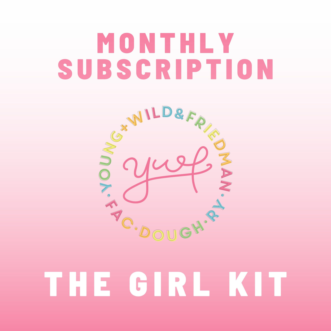 Monthly Subscription - Girl Theme Subscription Young, Wild & Friedman 